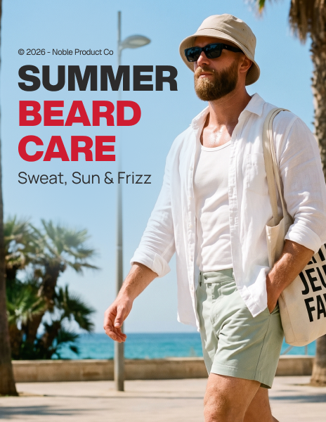 Summer Beard Care: Sweat, Sun, and Frizz