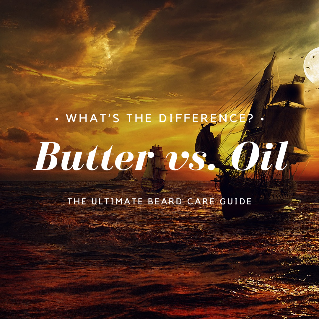 Beard Oil vs. Beard Butter: The Ultimate Beard Care Guide