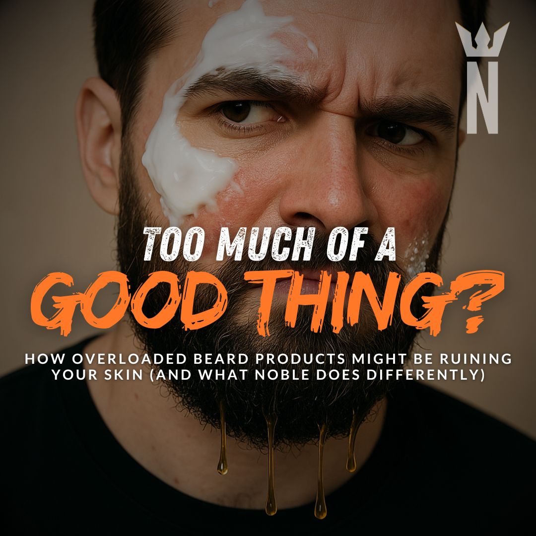 Too Much of a Good Thing: When Beard Care Goes Too Far