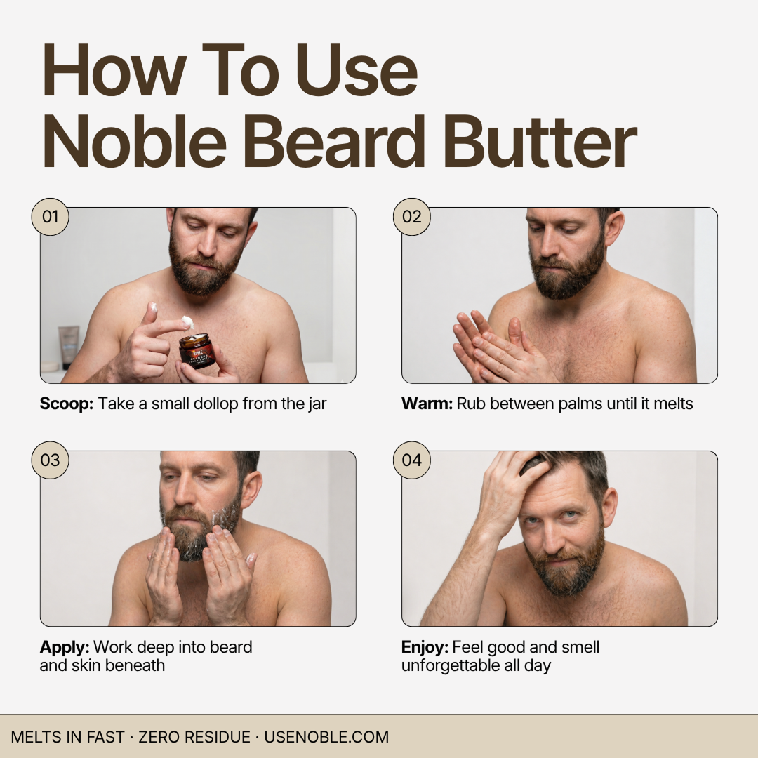 Four-step guide to using Noble Beard Butter: scoop, warm, apply, and enjoy.