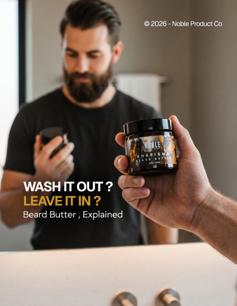 Do You Wash Beard Butter Out or Leave It In?